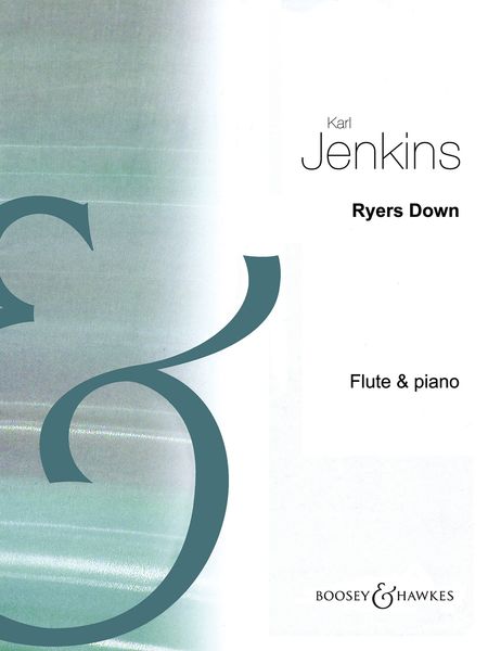 Ryers Down : For Flute and Piano.