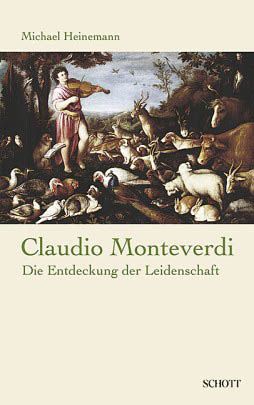 Claudio Monteverdi : Die Entdeckung der Leidenschaft.