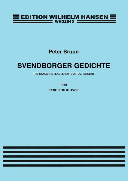 Svendborger Gedichte : For Tenor Og Klaver (2016).