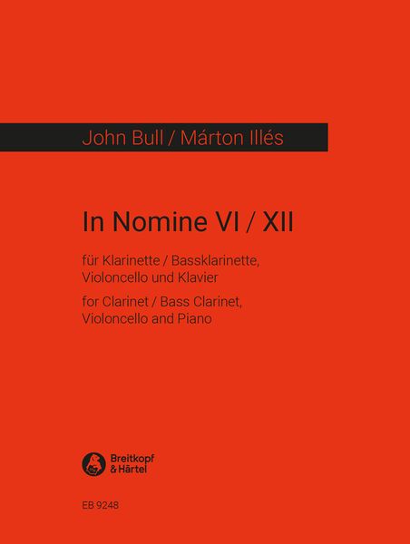 In Nomine VI/XII ; For Clarinet/Bass Clarinet, Violoncello and Piano (2013).