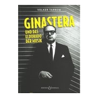 Alberto Ginastera und Das Eldorado der Musik.