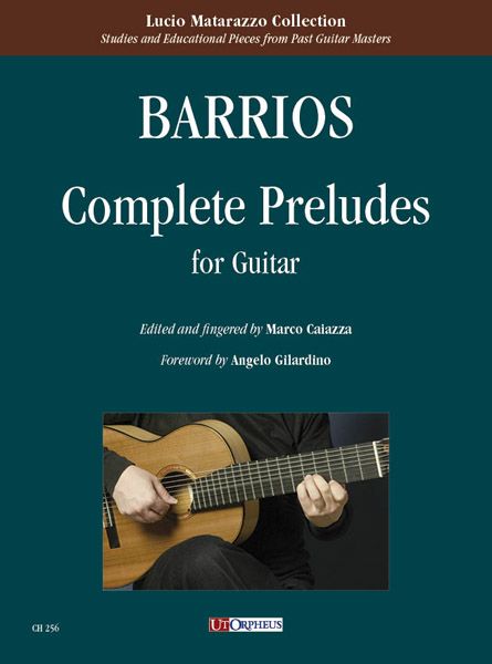Complete Preludes : For Guitar / edited and Fingered by Marco Caiazza.