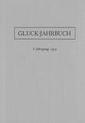 Gluck-Jahrbuch, I. Jahrgang, 1913 / edited by Hermann Abert.