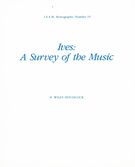 Ives : A Survey of The Music.