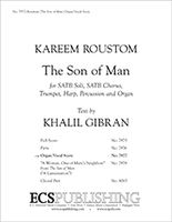 Son of Man : For SATB Soli, SATB Chorus, Trumpet, Harp, Percussion and Organ (2010).