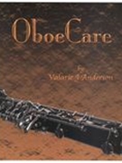 Oboecare : An Oboe Maintenance Manual.