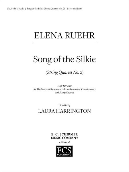 Song of The Silkie (String Quartet No. 2) : For High Baritone and String Quartet.