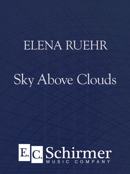 Sky Above Clouds : For Orchestra.