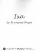 Ixa : For Solo Soprano Saxophone (1999).