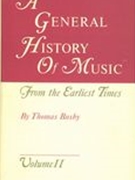 General History of Music, From The Earliest Times To The Present, Vol. 2.