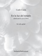 En la Luz Del Templo (Dedicated To Arvo Pärt) : Für Solo Guitar (2009).