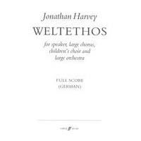 Weltethos : For Speaker, Large Chorus, Children's Choir and Large Orchestra (2009-11).