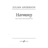 Harmony : For Choir and Orchestra (2013).