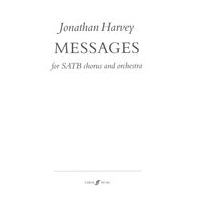 Messages : For SATB Chorus and Orchestra (2007).