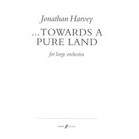 Towards A Pure Land : For Large Orchestra (2005).