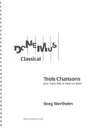 Trois Chansons : Pour Chant, Flûte Et Harpe Ou Piano (1939).