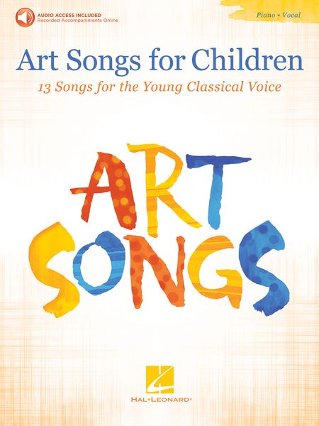 Art Songs For Children : 13 Songs For The Young Classical Voice.