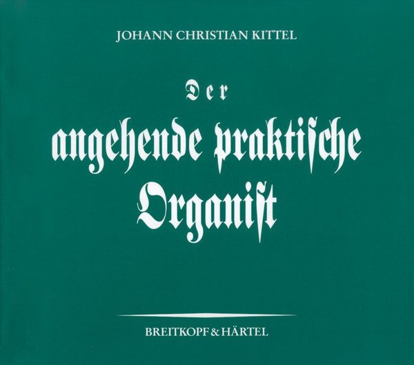 Der Angehende Praktische Organist.