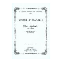 Due Sinfonie Per Organo : der Freischuetz, Euryanthe / edited by Manuel Canale.