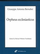 Orpheus Ecclesiasticus / edited by Michael Wilhelm Nordbakke.