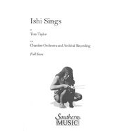 Ishi Sings : For Chamber Orchestra and Archival Recording.