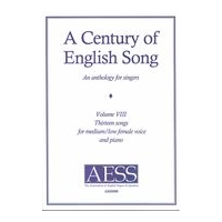 Century of English Song, Vol. 8 : 13 Songs For Medium/Low Female Voice and Piano.