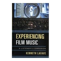 Experiencing Film Music : A Listener's Companion.