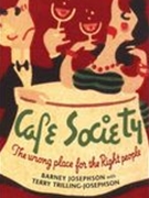Café Society : The Wrong Place For The Right People.