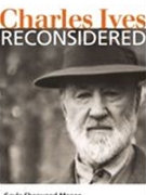 Charles Ives Reconsidered.