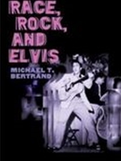 Race, Rock, and Elvis.