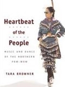 Heartbeat of The People : Music and Dance of The Northern Pow-Wow.