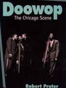 Doowop : The Chicago Scene.