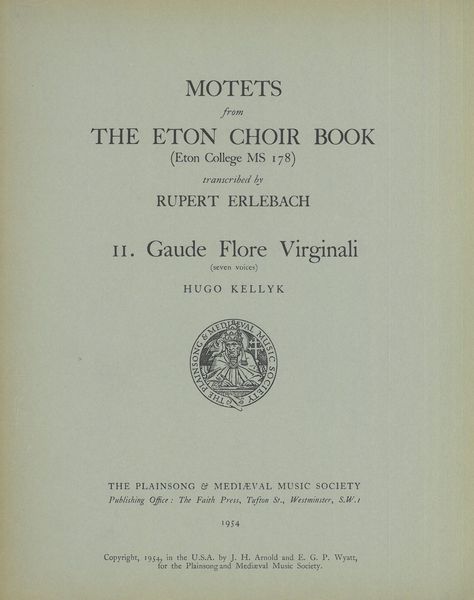 Motets From The Eton Choir Book (Eton College Ms178): II. Gaude Flore Virginali (Seven Voices).