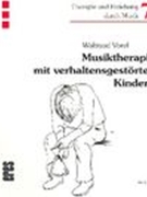 Musiktherapie Mit Verhaltensgestoerten Kindern.