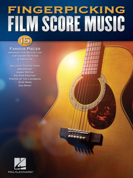 Fingerpicking Film Score Music : 15 Famous Pieces arr. For Solo Guitar In Standard Notation and Tab.