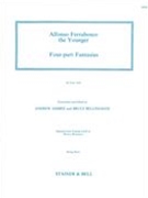 Four-Part Fantasias : For Four Viols / transcribed & edited by Andrew Ashbee and Bruce Bellingham.