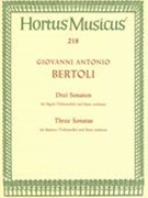Three Sonatas : For Bassoon (Violoncello) and Basso Continuo.