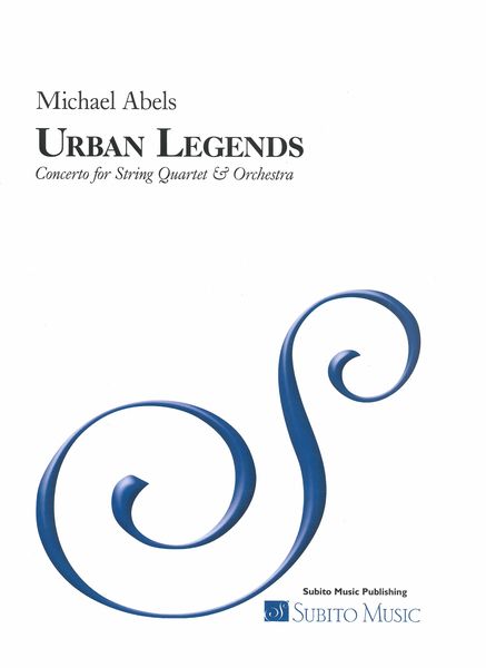 Urban Legends : Concerto For String Quartet and Orchestra.