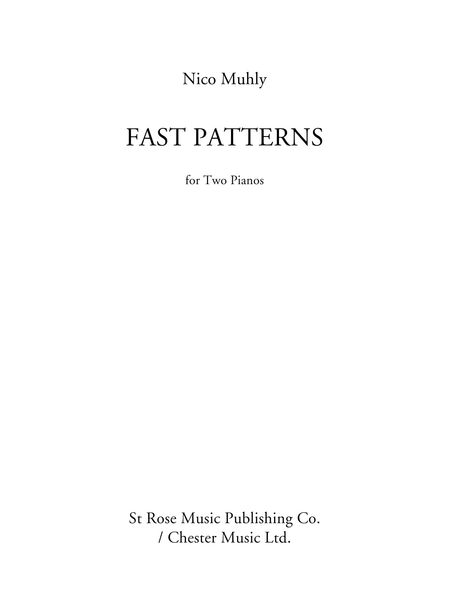 Fast Patterns : For Two Pianos.