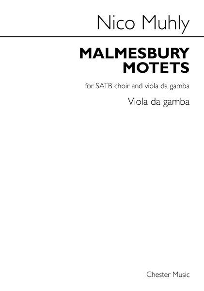 Malmesbury Motets : For SATB Choir and Viola Da Gamba (2016).