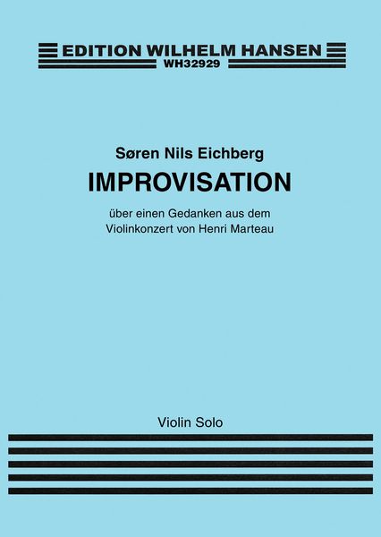 Improvisation Über Einen Gedanken Aus Dem Violinkonzert von Henri Marteau : For Violin Solo.
