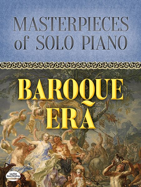 Masterpieces of Solo Piano : Baroque Era.