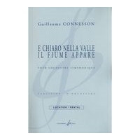 E Chiaro Nella Valle Il Flume Appare : Pour Orchestre Symphonique.