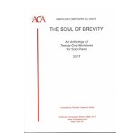 Soul of Brevity : An Anthology of Twenty-One Miniatures For Solo Piano.
