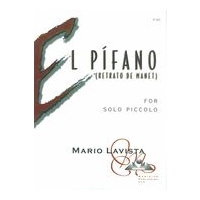 El Pifano (Retrato De Manet) : For Solo Piccolo (1989).