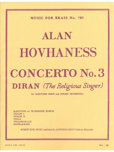 Concerto No. 3 - Diran, The Religious Sinner : For Baritone Horn and String Orchestra.