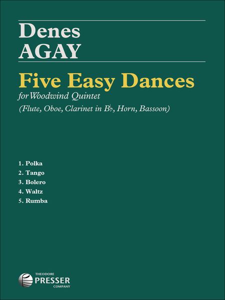 Five Easy Dances : For Woodwind Quintet (Flute, Oboe, Clarinet In Bb, Horn In F, Bassoon).