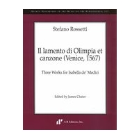 Lamento Di Olimpia Et Canzone (Venice, 1567) : Three Works For Isabella De' Medici.