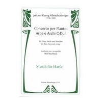Concerto : Per Flauto, Arpa E Archi C-Dur / edited by Wolf Buchholz.
