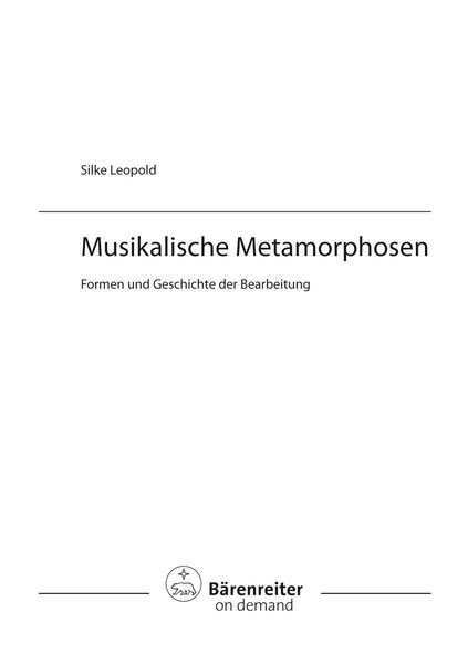 Musikalische Metamorphosen : Formen und Geschichte der Bearbeitung.